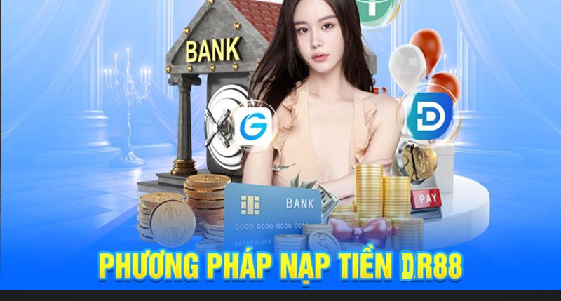 Các phương pháp phổ biến nạp tiền DR88